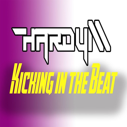 Hardy M - Kicking In The Beat