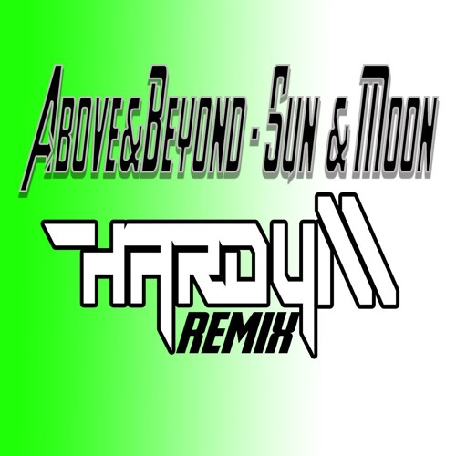 Above & Beyond - Sun & Moon (Hardy M Remix)