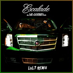 Blackbear & Lil Aaron - Escalade (LvL7 Remix)