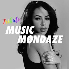Music Mondaze Tribute: Aaliyah