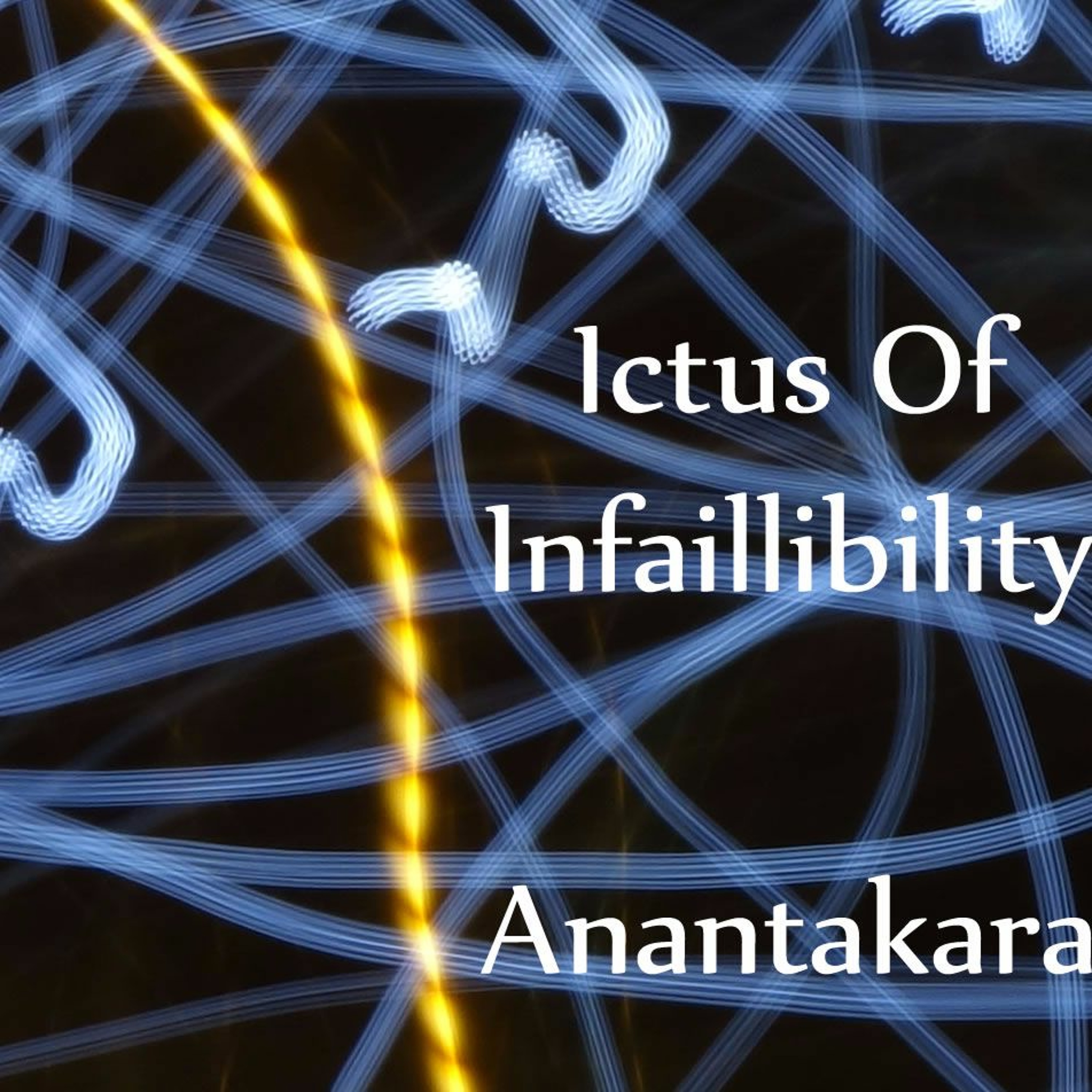 Ictus Of Infaillibility Follow Your Sacred Heart Longing* episode artwork