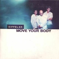 Eiffel 65 - Move your Body  (NO!SONIX-METALSTEP-DUBMETAL REMIX)