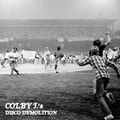 Colby J.'s "Disco Demolition" (Mixtape)