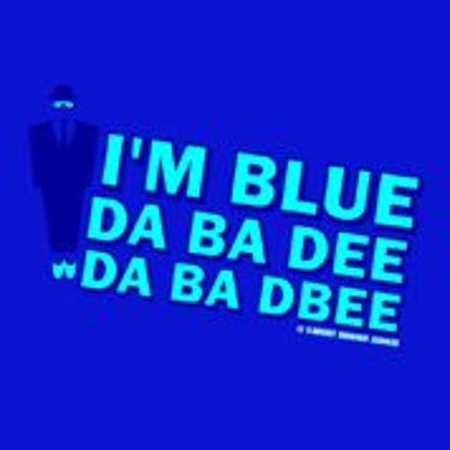 I Am Blue - (Da Ba Dee) REMIX AwesomiZerElectro House