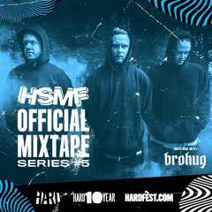 HSMF17 Official Mixtape Series #5: Brohug [Magnetic Mag Premiere]