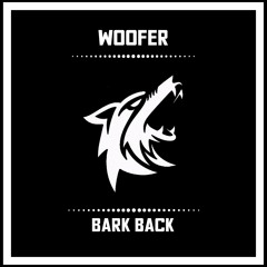 Woofer - Bark Back