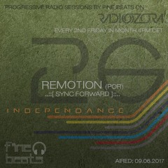 Independance #26@RadiOzora 2017 June | Remotion Exclusive Guest Mix