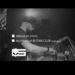 Dirty Minds Podcast 030 with Irregular Synth (Recorded at Butan Club, Germany)