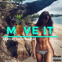 Move It Ft. Gage Major