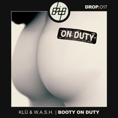 [DROP017] KLü & W.A.S.H. - Booty On Duty