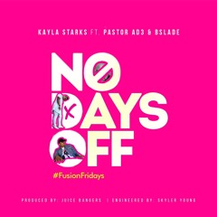 NO DAYS OFF feat. @PastorAD3 & @Bsladenow (Mix/Mas by: @MixedBySkylerYoung Prod. by: @JuiceBangers)