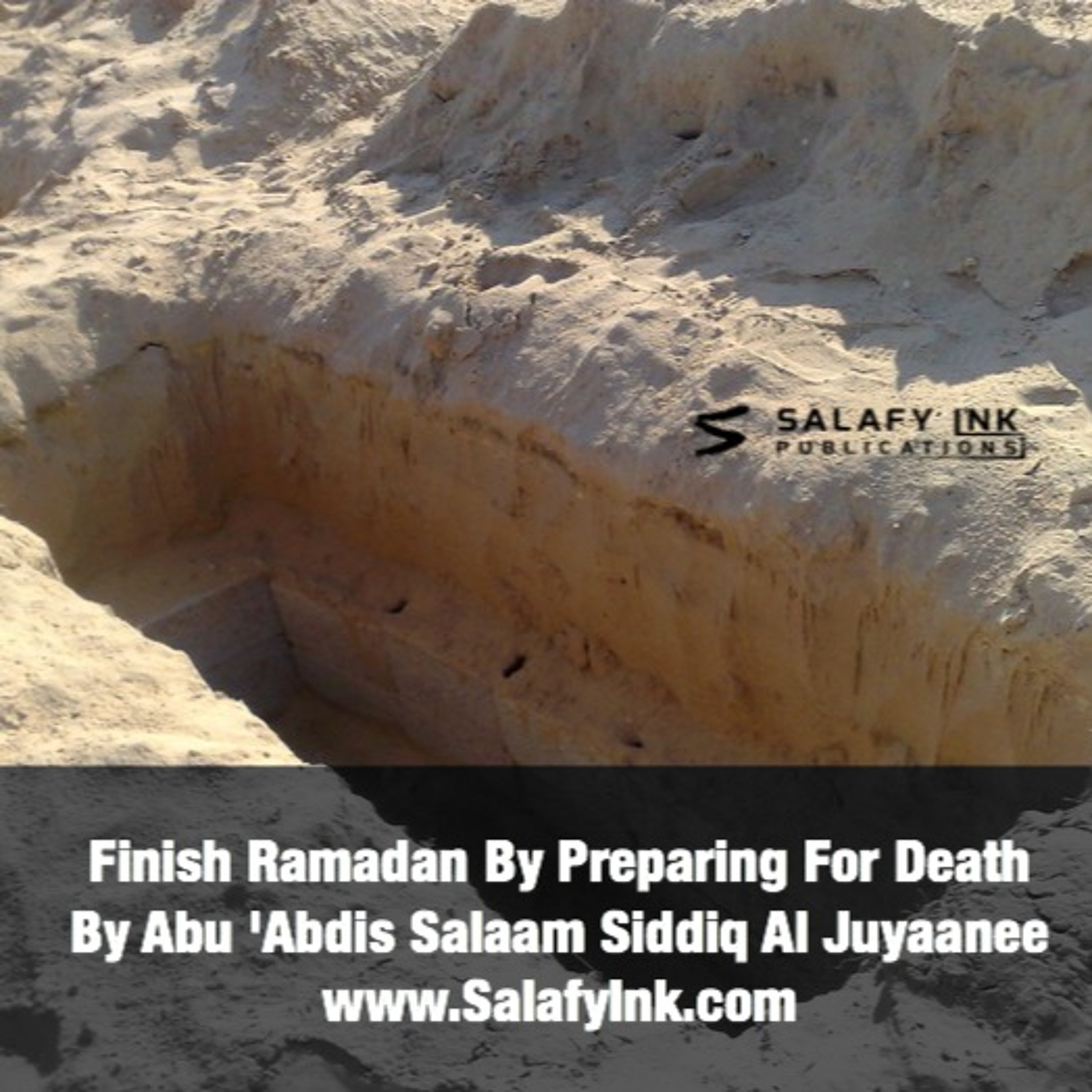 Finish Ramadan By Preparing For Death By Abu 'Abdis Salaam Siddiq Al Juyaanee episode artwork