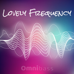 Omnibass - Lovely Frequency (Original Mix)