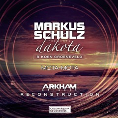 Markus Schulz presents Dakota & Koen Groeneveld - Mota-Mota (Arkham Knights Reconstruction)