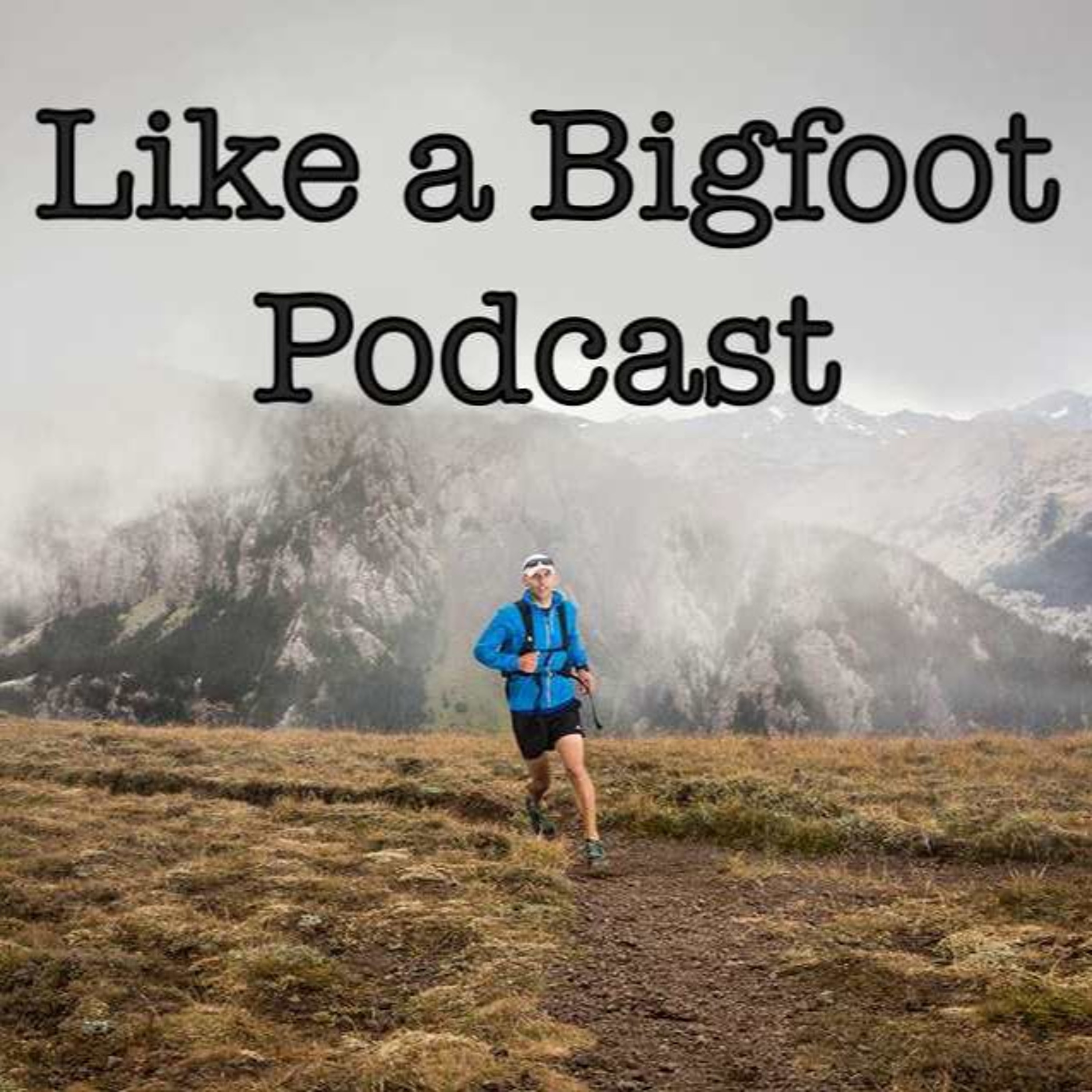 Like a Bigfoot