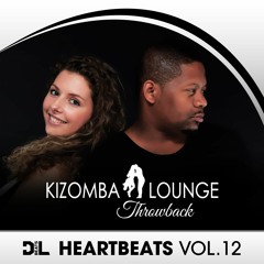 D&L HEARTBEATS Vol. 12 (Kizomba Lounge Throwback)