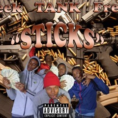 LuckyLeek x FredBlaze x Tank (SNL MAFIA) - STICKS (Prod.ByMJ)