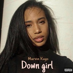 Marvin Kuyo - Down Girl