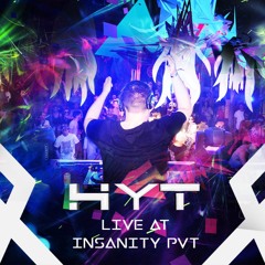 [SET] HYT LIVE @Insanity PVT