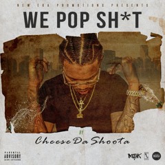 "We Pop Sh*t" (Prod. by JayO)