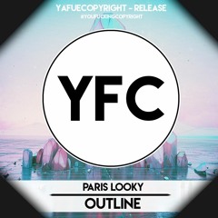 Paris Looky - Outline [YFC Release]