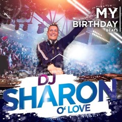 Sharon O Love -  My Birthday BEATS