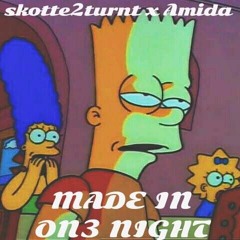 skotte2turnt x Amida - Made In One Night