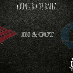 Young B X 38 Balla - In & Out