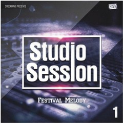 Studio Session: Festival Melody Vol 1