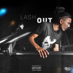LASH OUT (Prod By GrandCruu)