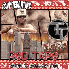 Red Tape         Produced by Briana Lane Music  Mixed by J. Pamon