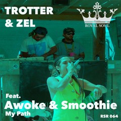 RSR 064 // Trotter & Zel feat. Awoke & Smoothie - My Path