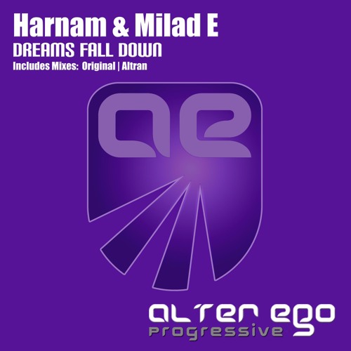 Harnam & Milad E - Dreams Fall Down (Original Mix)