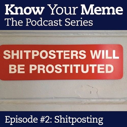 Shitposting Know Your Meme