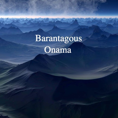 Barantagous- Onama (Original Mix)