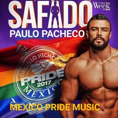 SAFADO THE WEEK MEXICO PRIDE 2017