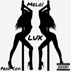 Melo! - LUX Prod. Covi