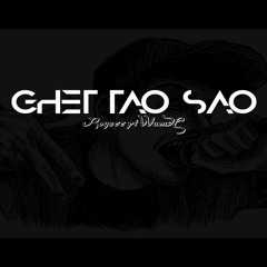 Ghét Tao Sao ? ( Hate me? ) -Royzee & Wan.H