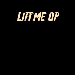 Lift Me Up (Prod. By JayUrbanMusic)