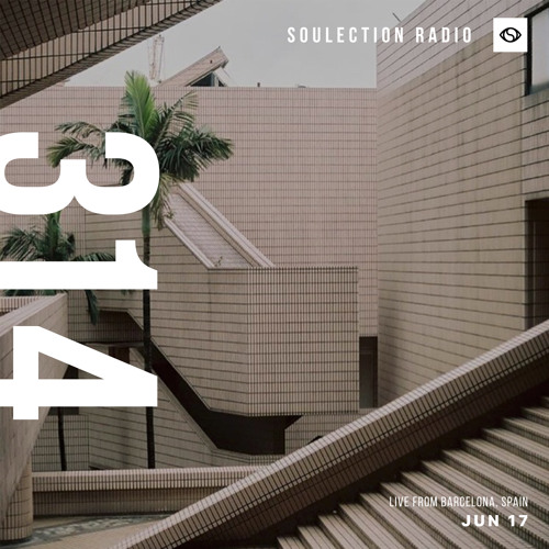 Soulection Radio #314