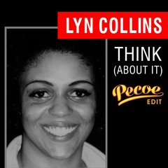 Lyn Collins - Think (Pecoe Edit) - FREE Wav