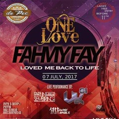 #MIXTAPE PROMO - ONE LOVE FAHMYFAY LOVE ME BACK TO LIFE = 07 . 07 . 17 =