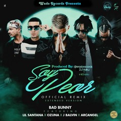 Soy Peor Remix(Extended Version)Bad Bunny Ft Lil Santana, Arcangel, J Blavin Y Ozuna