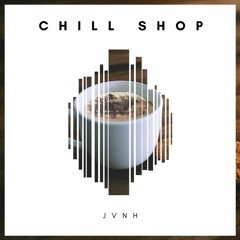 Chill Shop