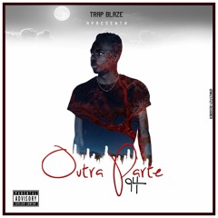 04 - Trap Blaze - Mesmo Assim ( Com Pedro Jr )