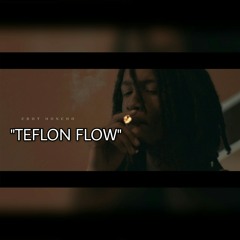 Cdot Honcho - Teflon Flow