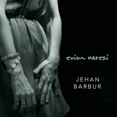 Jehan Barbur - Yeni Hayat
