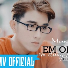 Em Ơi, Em Đừng Khóc - Anh Mono