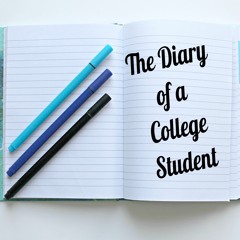 The Diary of a College Student (Episode 1)