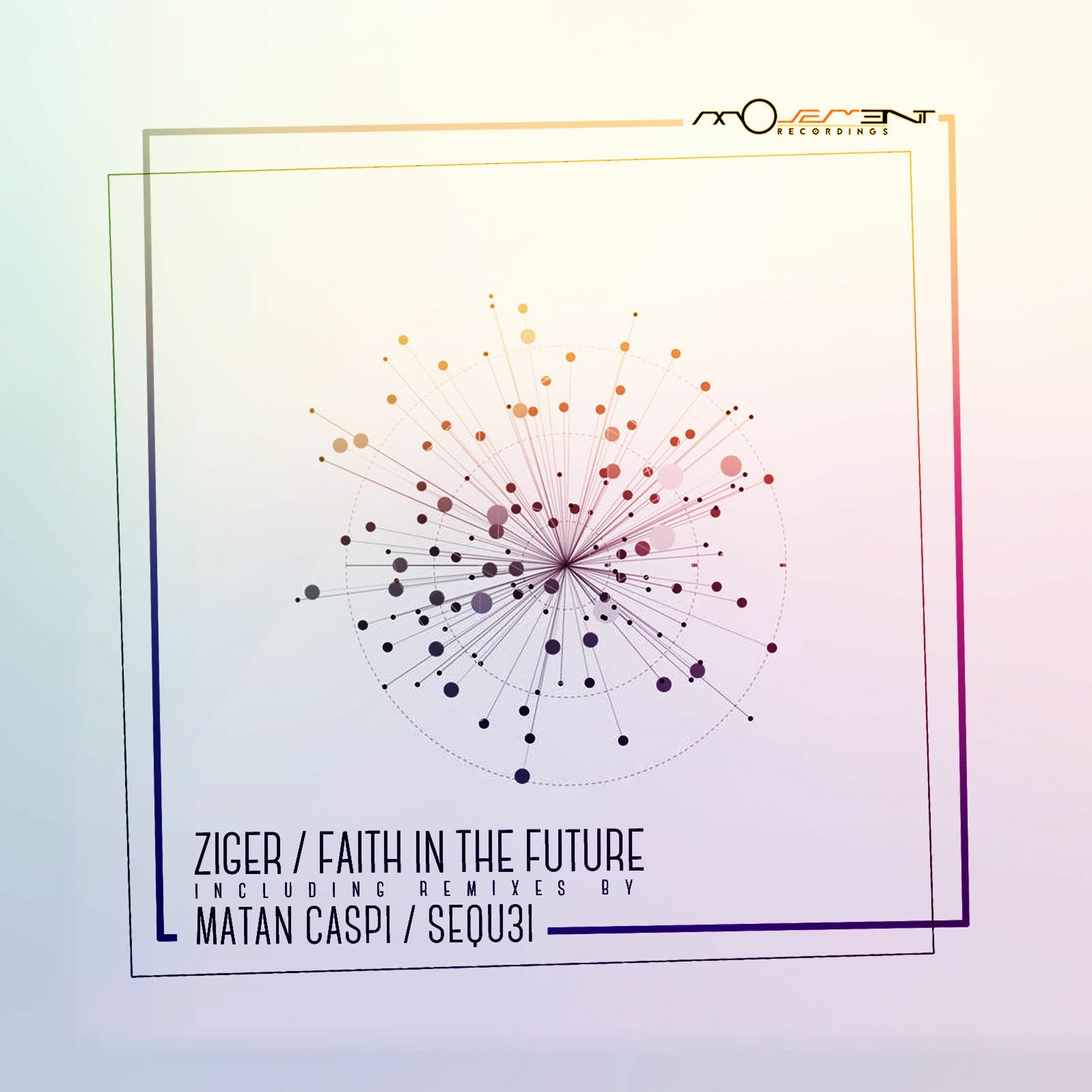 Ziger - Faith In The Future (Matan Caspi Remix) [Movement Recordings] Preview episode artwork